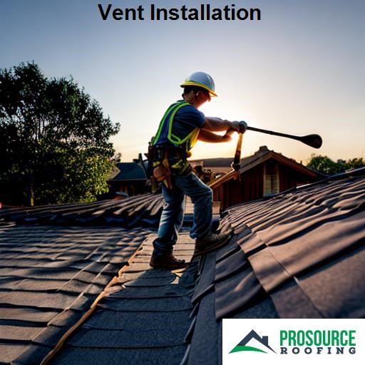 ProSource Roofing Vent Installation